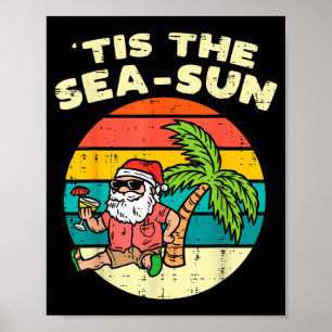 Tis The Sea Sun Santa Beach Summer Christmas in Poster