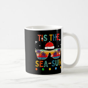 Tis The Sea-sun Summer Christmas In July Men Women Coffee Mug
