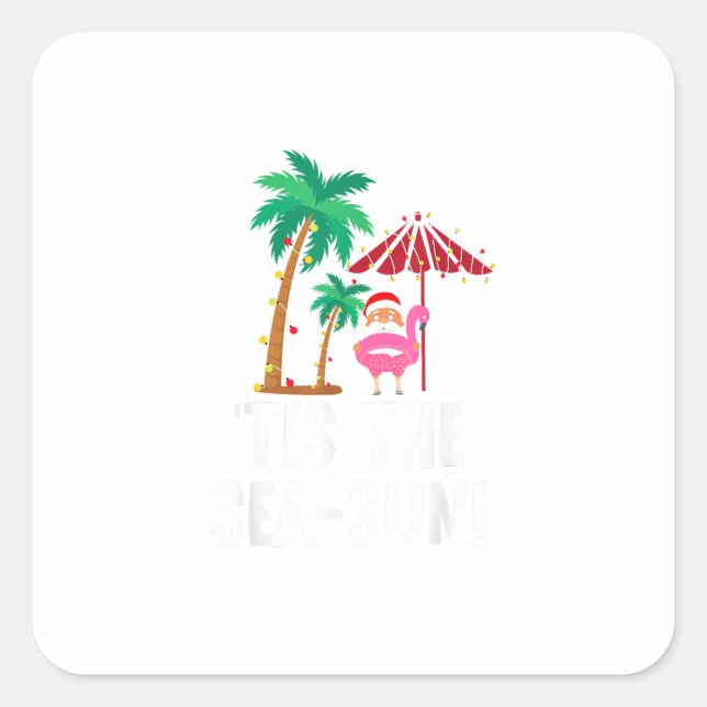 Tis The Sea-Sun Tropical Christmas Season Santa Fl Square Sticker (Front)