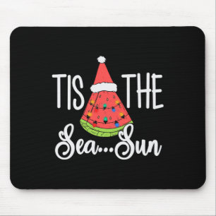 Tis The Sea Sun Watermelon Christmas In July Summe Mouse Mat