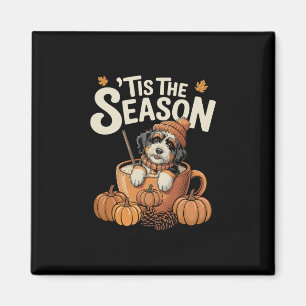 Tis The Season Bernedoodle Fall Coffee Autumn Pump Magnet