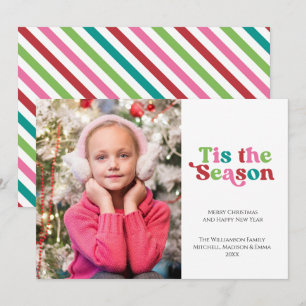 Tis The Season Bright Fun Holiday Christmas Photo Card