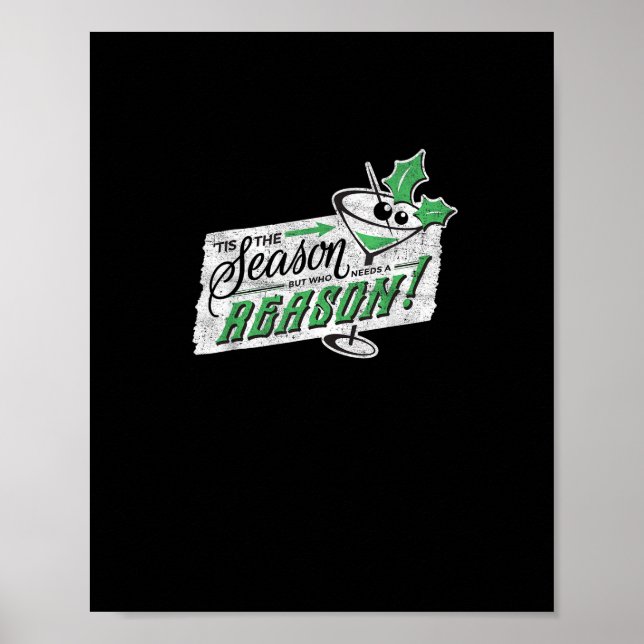 Tis The Season But Who Needs A Christmas Cocktail Poster (Front)