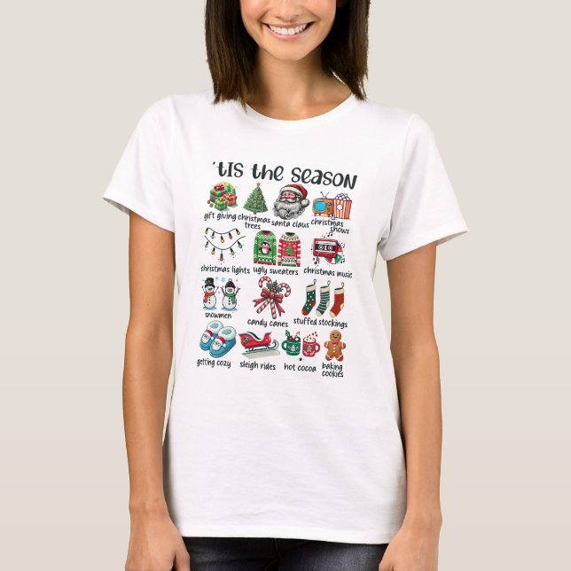 Tis the Season Christmas Activities To-Do List T-Shirt (Front)