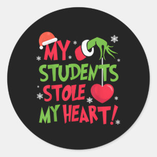 Tis The Season Christmas Funny My Students Stole M Classic Round Sticker