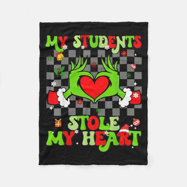 Tis The Season Christmas Funny My Students Stole M Fleece Blanket (Front)