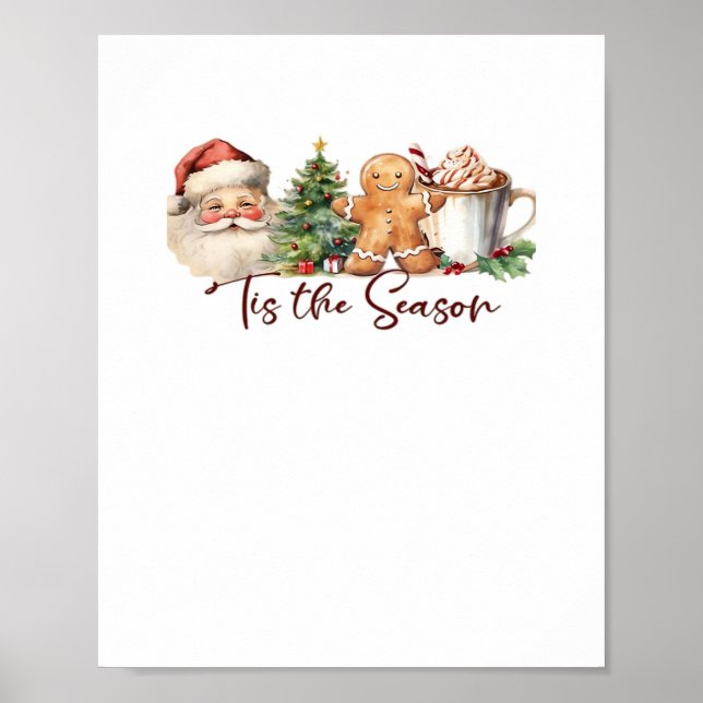 Tis The Season Christmas Holiday Apparel Funny Chr Poster (Front)