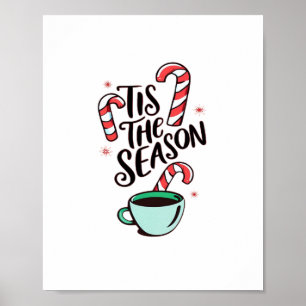Tis The Season Christmas Peppermint Hot Chocolate Poster