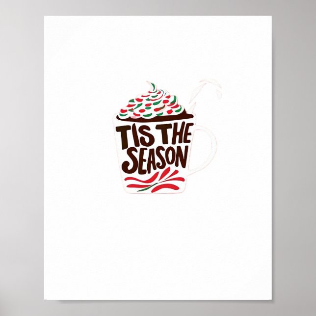 Tis The Season Christmas Peppermint Mocha Poster (Front)