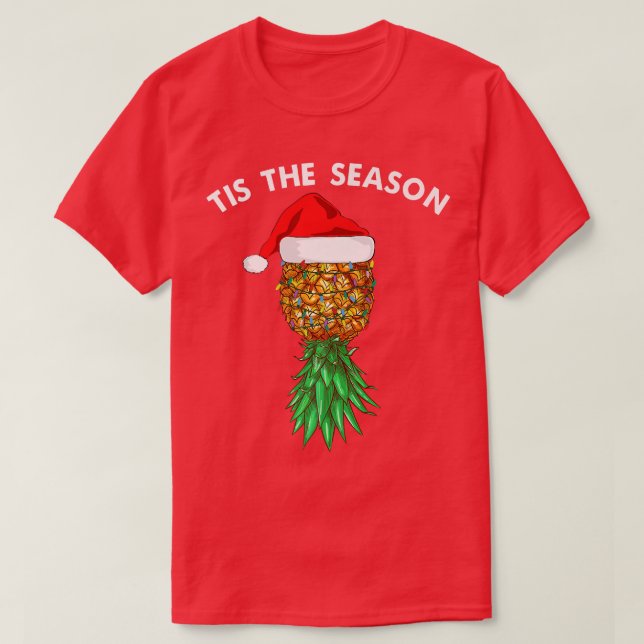 Tis The Season Christmas Pineapple Swinger  T-Shirt (Design Front)