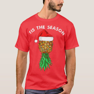Tis The Season Christmas Pineapple Swinger  T-Shirt