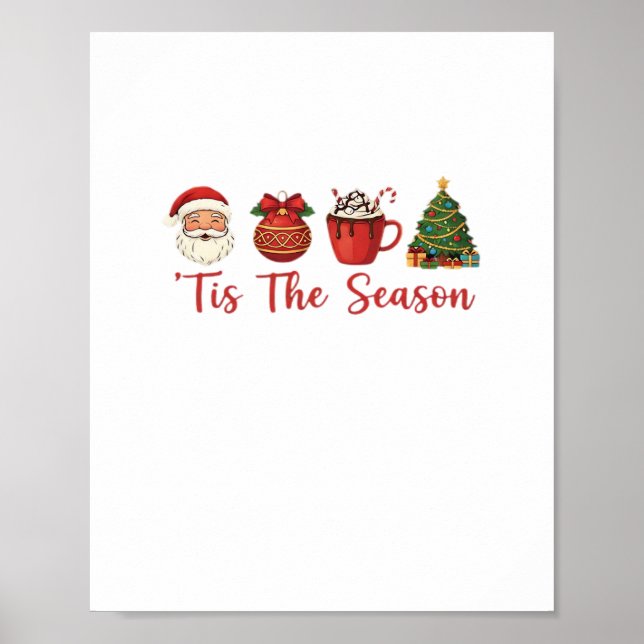Tis The Season Christmas Santa Holiday Cheer Poster (Front)