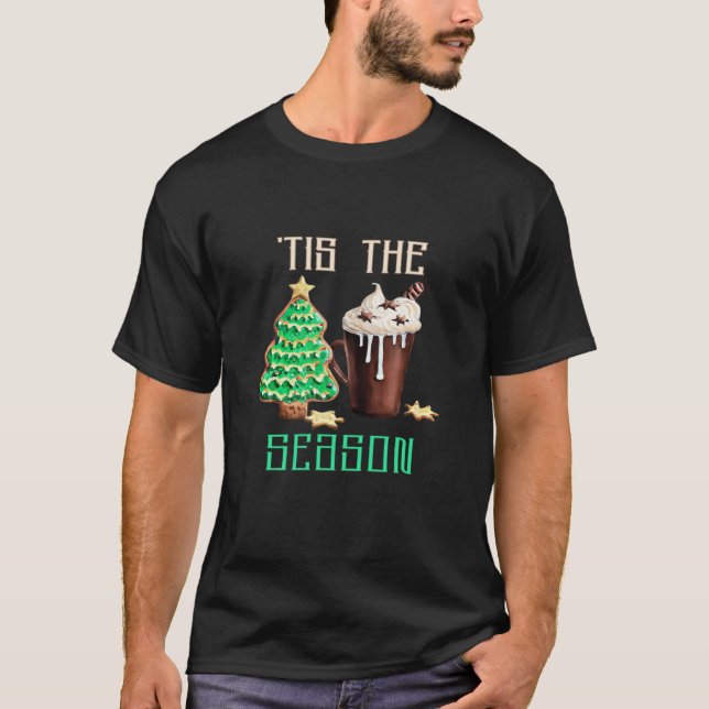 Tis The Season Christmas T-Shirt (Front)