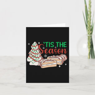 Tis The Season Christmas Tree Cakes Debbie Xmas Ca Card