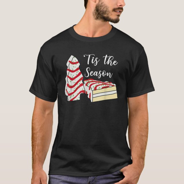 Tis The Season Christmas Tree Cakes Snack Costume  T-Shirt (Front)