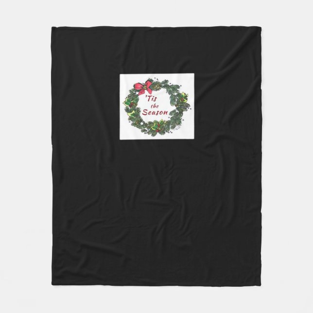 Tis The Season Christmas Wreath Fleece Blanket (Front)