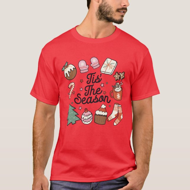 Tis the season Christmaschristmas season vintage T-Shirt (Front)
