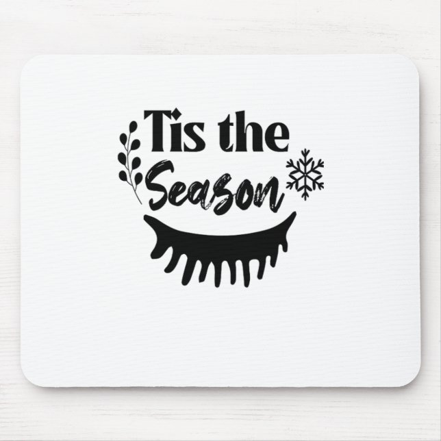 Tis The Season Classic Aesthetic Casual Mouse Mat (Front)