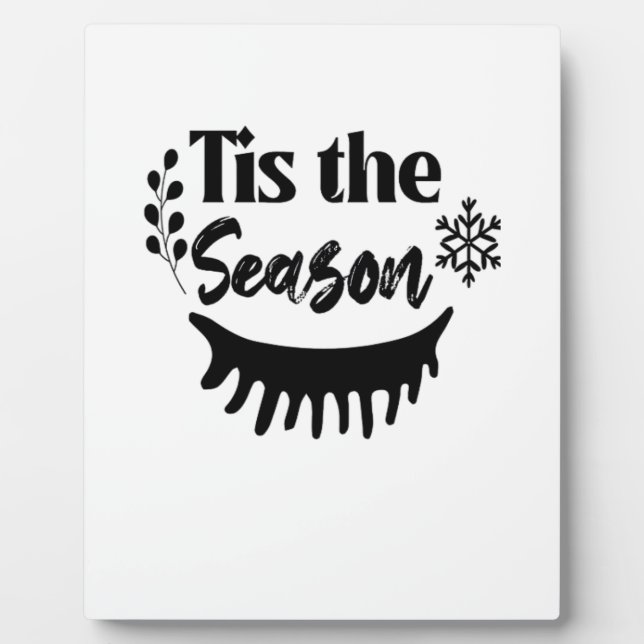 Tis The Season Classic Aesthetic Casual Plaque (Front)