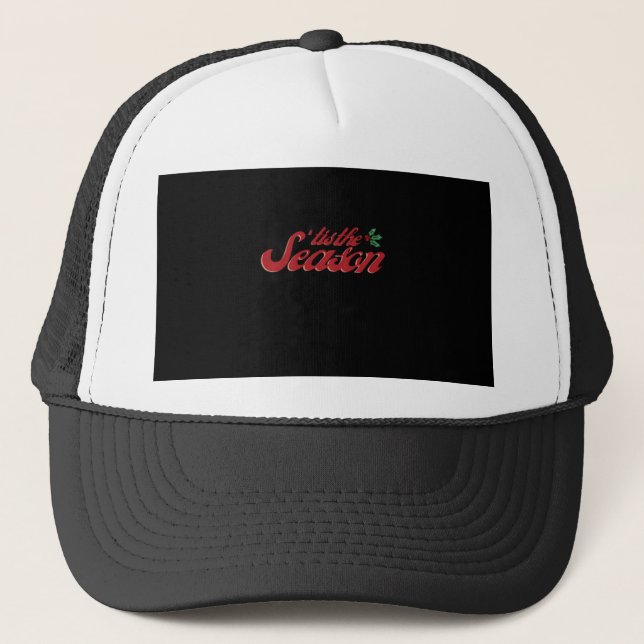 Tis The Season Classic & Basic Design Trucker Hat (Front)