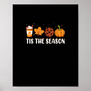 Tis The Season Coffee Fall Pickleball And Hallowee Poster
