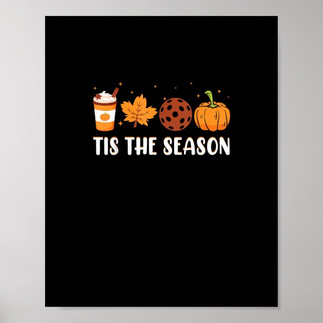 Tis The Season Coffee Fall Pickleball And Hallowee Poster (Front)