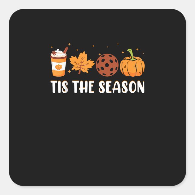 Tis The Season Coffee Fall Pickleball And Hallowee Square Sticker (Front)