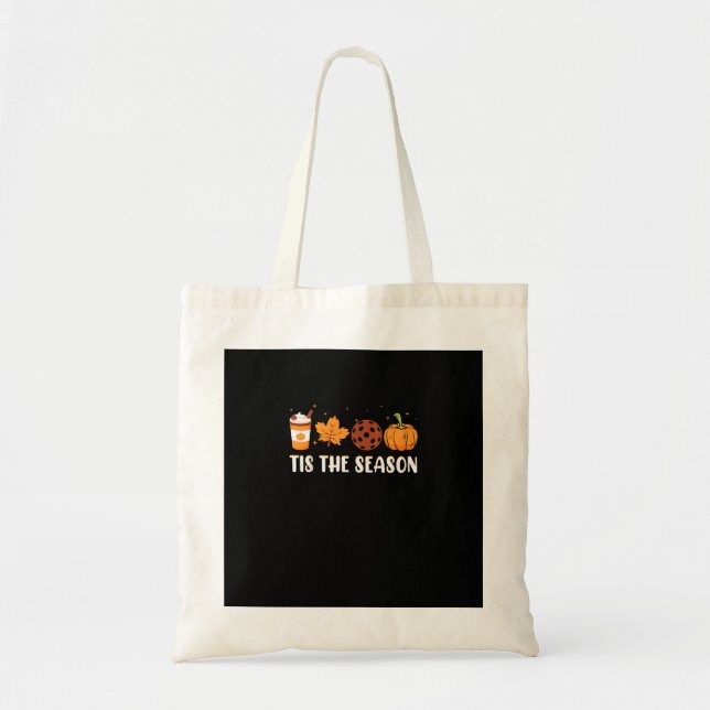 Tis The Season Coffee Fall Pickleball And Hallowee Tote Bag (Front)