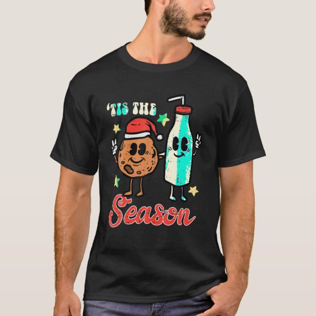 Tis The Season Cookie Milk Christmas Xmas Men Wome T-Shirt (Front)