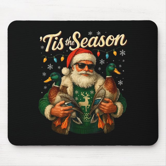 Tis The Season Cool Santa Duck Christmas Design  Mouse Mat (Front)