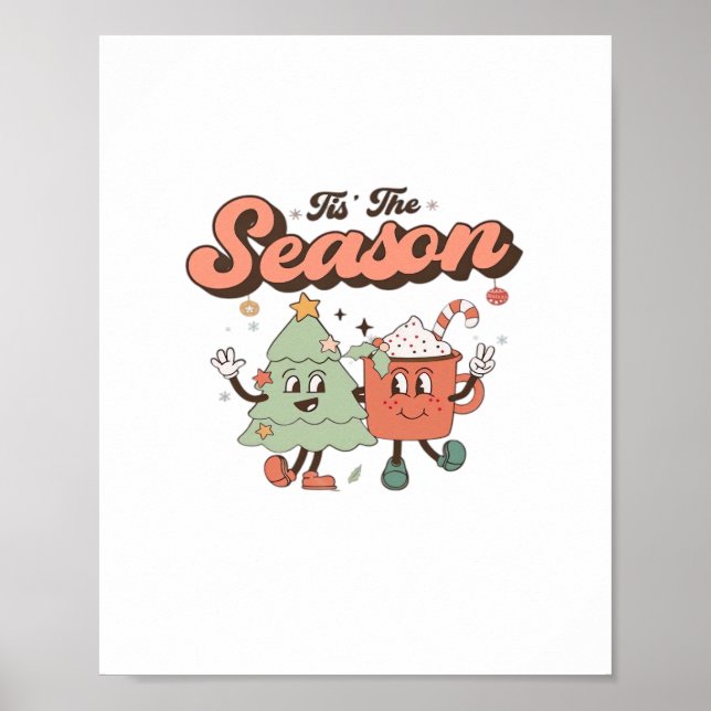 Tis The Season Creative Style Cute Design Poster (Front)