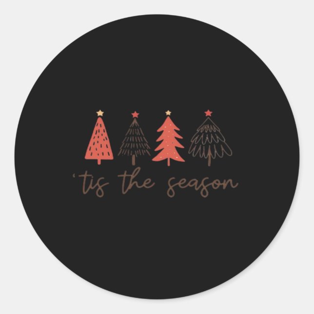 Tis The Season Essential Classic Round Sticker (Front)