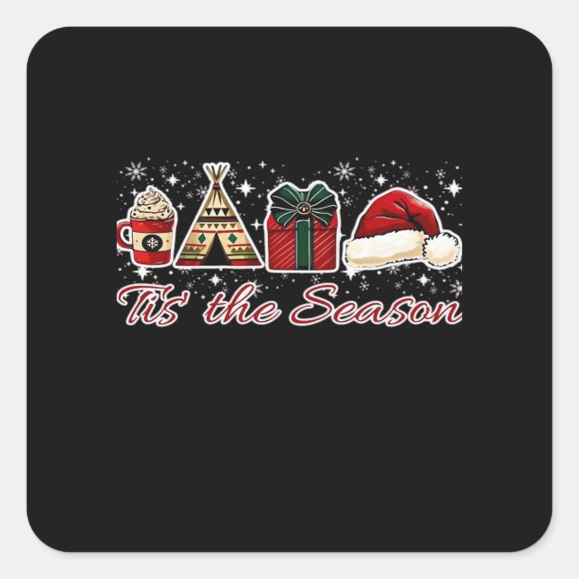 Tis The Season Essential Square Sticker (Front)