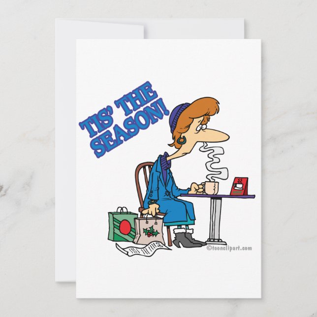 TIS THE SEASON exhausted xmas shopper Holiday Card (Front)
