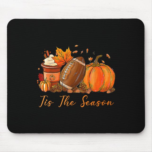 Tis The Season Fall Autumn Football Pumpkin Coffee Mouse Mat (Front)