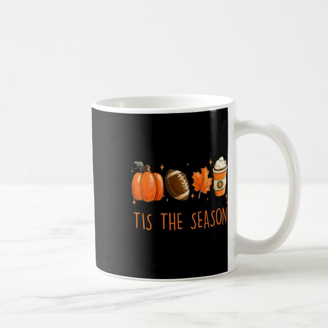 Tis The Season Fall Autumn Footll Pumpkin Coffee L Coffee Mug (Right)