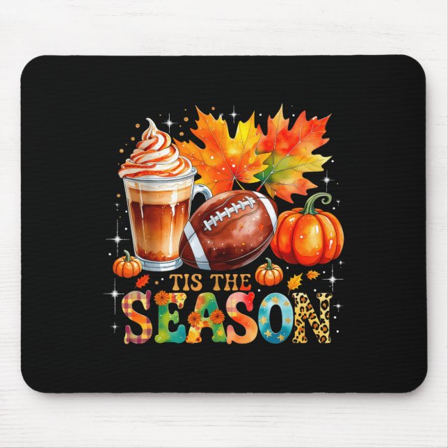Tis The Season Fall Coffee Football Autumn Gift  Mouse Mat (Front)