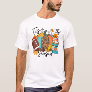 'Tis The Season – Fall, Football & Pumpkin Spice T-Shirt