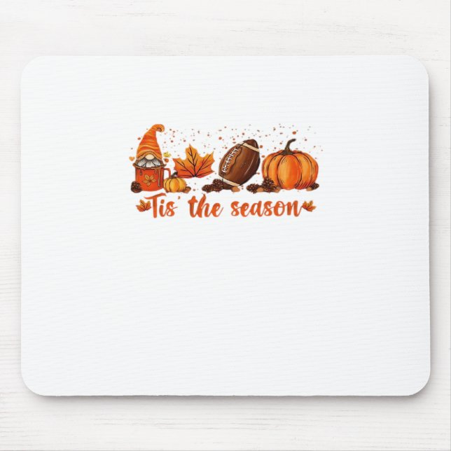 Tis The Season Fall Gnome Football Design Mouse Mat (Front)