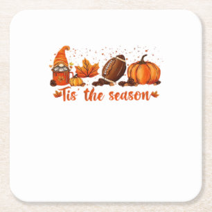 Tis The Season Fall Gnome Football Design Square Paper Coaster