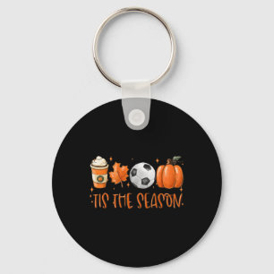 Tis The Season Fall Latte Pumpkin Spice Soccer Tha Key Ring