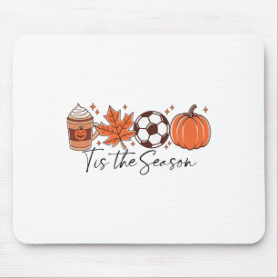 Tis The Season Fall Soccer Thanksgiving Coffee Lea Mouse Mat