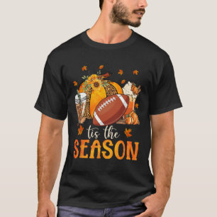 Tis the Season Football and Pumpkin Season Fall Vi T-Shirt