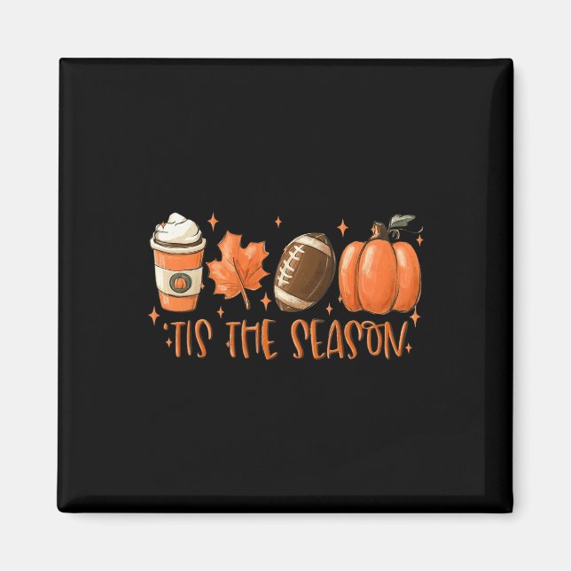 Tis The Season Football Coffee Latte Leaves Hello  Magnet (Front)