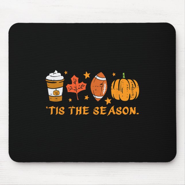 Tis The Season Football Fall Pumpkin Spice Men Wom Mouse Mat (Front)