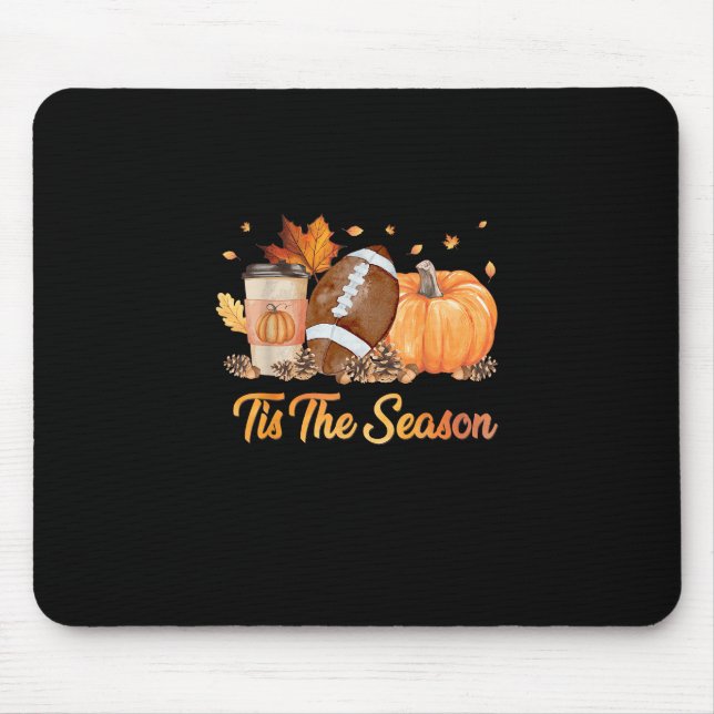 Tis The Season Football Fall Season Football Pumpk Mouse Mat (Front)