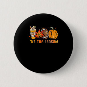 Tis The Season Football Fall Thanksgiving Football 6 Cm Round Badge