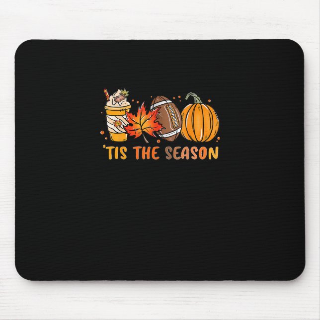 Tis The Season Football Fall Thanksgiving Football Mouse Mat (Front)