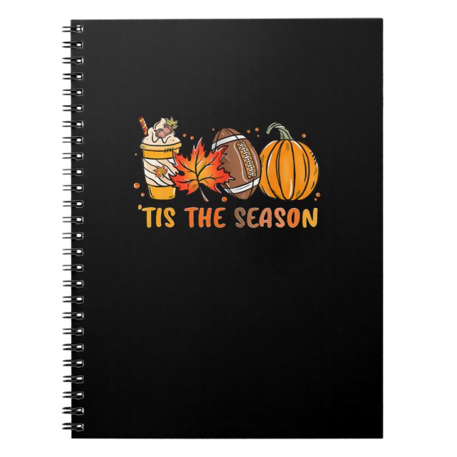 Tis The Season Football Fall Thanksgiving Football Notebook (Front)