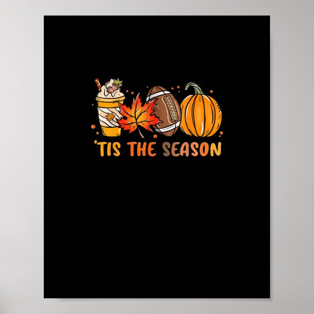 Tis The Season Football Fall Thanksgiving Football Poster (Front)